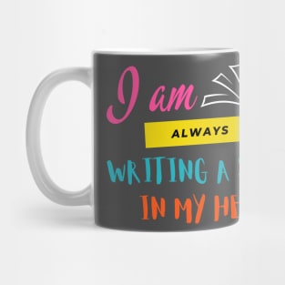 I am always writing a story in my head Mug